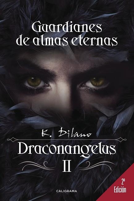 Guardianes de almas eternas (Draconangelus 2) | 9788417120665 | Dilano, K. | Librería Castillón - Comprar libros online Aragón, Barbastro