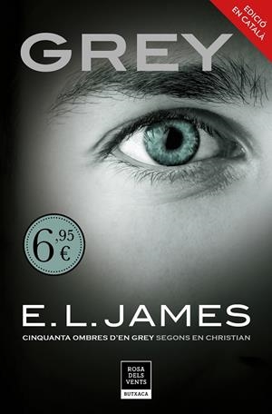 Grey («Cinquanta ombres» segons en Christian Grey 1) | 9788417444563 | James, E.L. | Librería Castillón - Comprar libros online Aragón, Barbastro