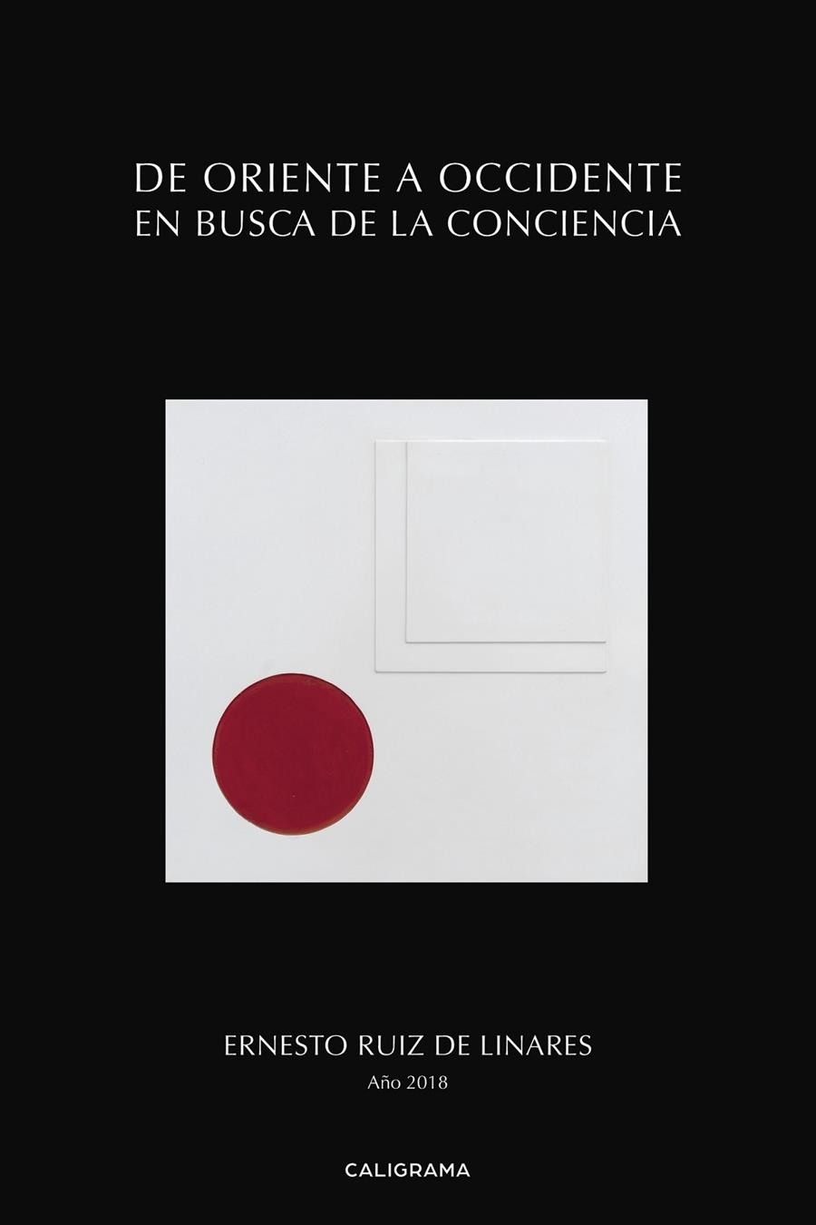 De Oriente a Occidente en busca de la conciencia | 9788417426057 | Ruiz de Linares, Ernesto | Librería Castillón - Comprar libros online Aragón, Barbastro