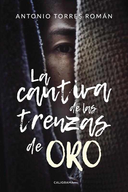 La cautiva de las trenzas de oro | 9788417505417 | Torres  Román, Antonio | Librería Castillón - Comprar libros online Aragón, Barbastro