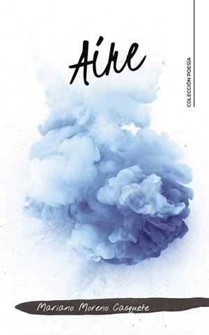 Aire | 9788417505363 | Moreno Casquete, Mariano | Librería Castillón - Comprar libros online Aragón, Barbastro