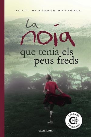 La noia que tenia els peus freds | 9788417321475 | Montaner Maragall, Jordi | Librería Castillón - Comprar libros online Aragón, Barbastro