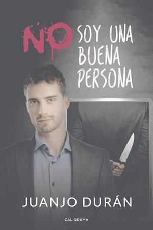 No soy una buena persona | 9788417483418 | Durán, Juanjo | Librería Castillón - Comprar libros online Aragón, Barbastro