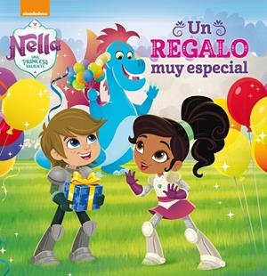 Un regalo muy especial (Un cuento de Nella, una princesa valiente) | 9788448850579 | Nickelodeon, | Librería Castillón - Comprar libros online Aragón, Barbastro