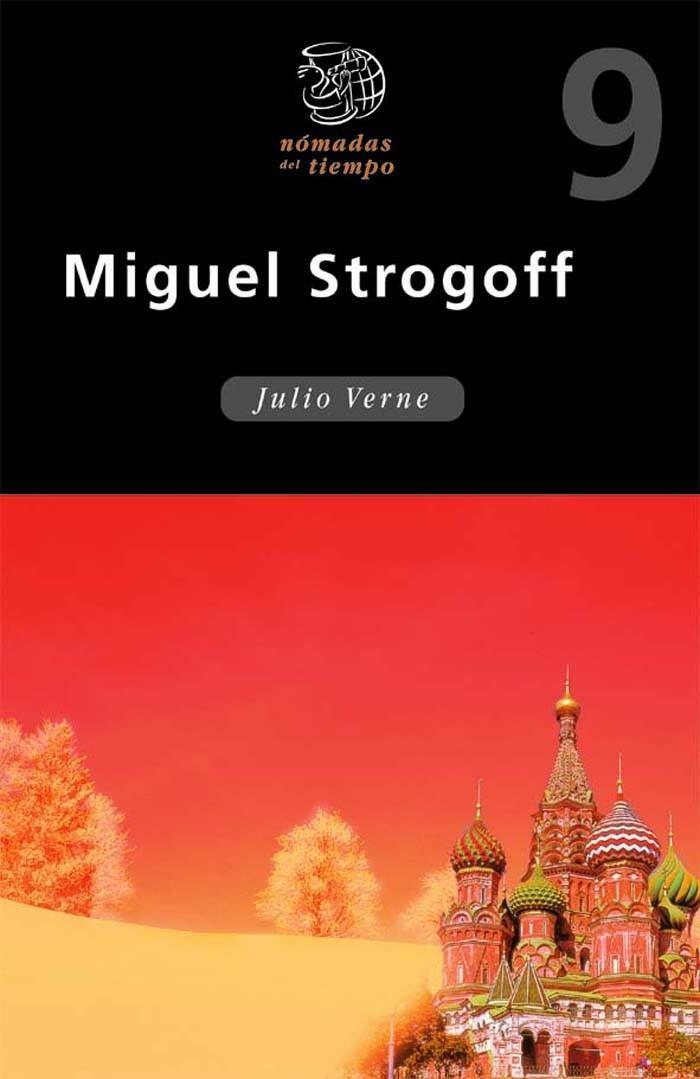MIGUEL STROGOFF (NOMADAS) | 9788423657858 | Julio Verne (Jules Verne) | Librería Castillón - Comprar libros online Aragón, Barbastro