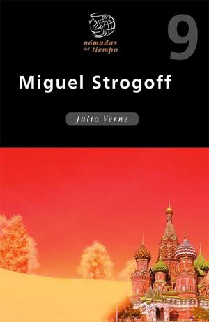 MIGUEL STROGOFF (NOMADAS) | 9788423657858 | Julio Verne (Jules Verne) | Librería Castillón - Comprar libros online Aragón, Barbastro