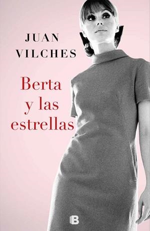 Berta y las estrellas | 9788466664028 | Juan Vilches | Librería Castillón - Comprar libros online Aragón, Barbastro