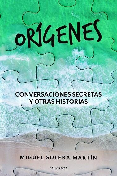Orígenes | 9788417447106 | Solera  Martín, Miguel | Librería Castillón - Comprar libros online Aragón, Barbastro
