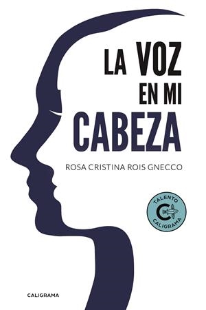 La voz en mi cabeza | 9788417335823 | Rois Gnecco, Rosa Cristina | Librería Castillón - Comprar libros online Aragón, Barbastro