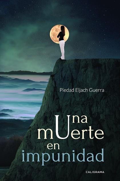 Una muerte en impunidad | 9788417533236 | Eljach Guerra, Piedad | Librería Castillón - Comprar libros online Aragón, Barbastro
