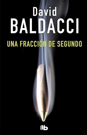 Una fracción de segundo (Saga King & Maxwell 1) | 9788490706435 | David Baldacci | Librería Castillón - Comprar libros online Aragón, Barbastro