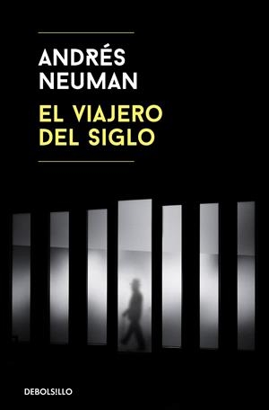 El viajero del siglo | 9788466345521 | Andrés Neuman | Librería Castillón - Comprar libros online Aragón, Barbastro