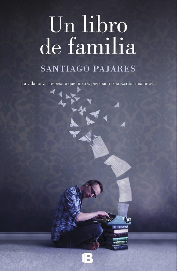 Un libro de familia | 9788466664103 | Santiago Pajares | Librería Castillón - Comprar libros online Aragón, Barbastro
