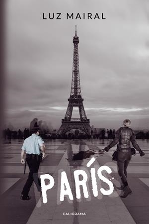 París | 9788417426255 | Mairal, Luz | Librería Castillón - Comprar libros online Aragón, Barbastro