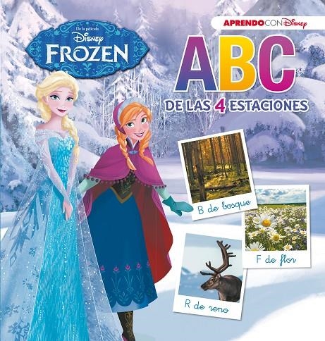 Frozen. ABC de las 4 estaciones (ABC con Disney) | 9788416931767 | Disney | Librería Castillón - Comprar libros online Aragón, Barbastro