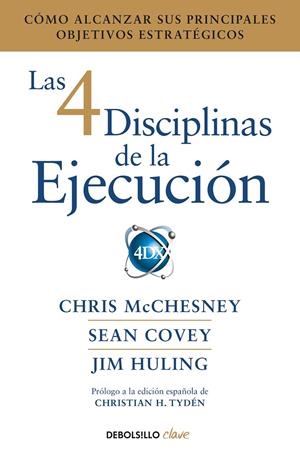 Las 4 disciplinas de la ejecución | 9788466344197 | Jim Huling Chris McChesney Sean Covey | Librería Castillón - Comprar libros online Aragón, Barbastro