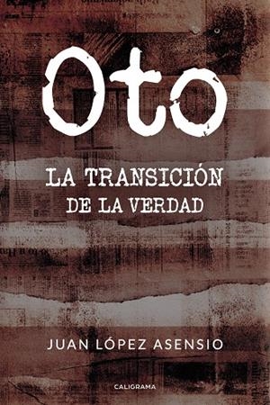 Oto | 9788417505233 | López Asensio, Juan | Librería Castillón - Comprar libros online Aragón, Barbastro