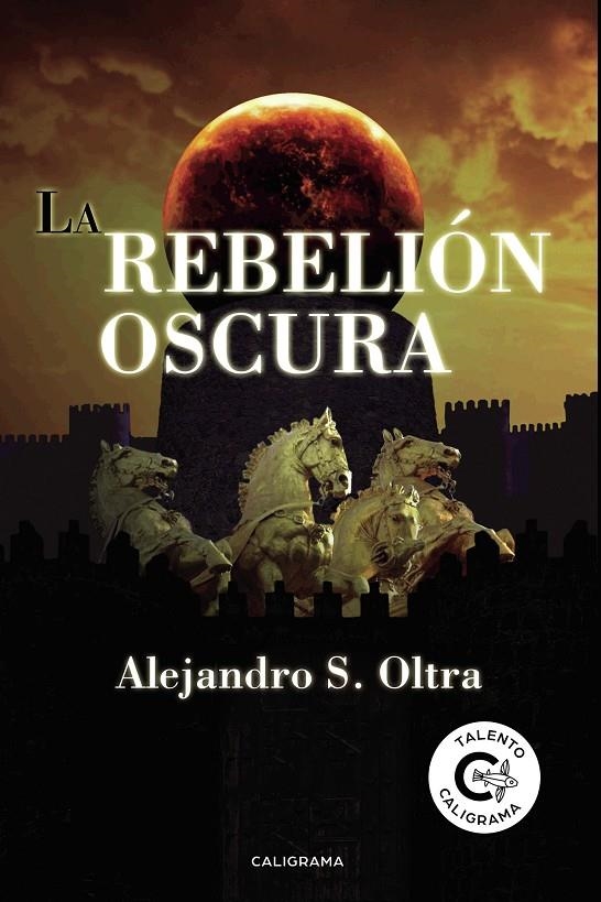 La rebelión oscura | 9788417483197 | S. Oltra, Alejandro | Librería Castillón - Comprar libros online Aragón, Barbastro