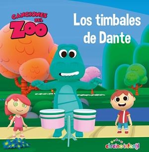 Los timbales de Dante (Canciones del Zoo) (Reino Infantil) | 9788448850906 | Varios autores, | Librería Castillón - Comprar libros online Aragón, Barbastro