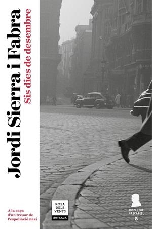 Sis dies de desembre (Inspector Mascarell 5) | 9788417444082 | Sierra i Fabra, Jordi | Librería Castillón - Comprar libros online Aragón, Barbastro