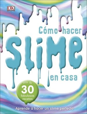 Cómo hacer slime en casa | 9780241366707 | Varios autores, | Librería Castillón - Comprar libros online Aragón, Barbastro