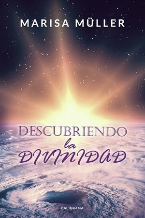 Descubriendo la divinidad | 9788417637637 | Müller, Marisa | Librería Castillón - Comprar libros online Aragón, Barbastro