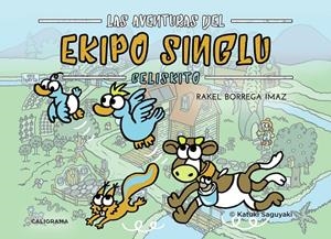 Las aventuras del Ekipo SinGlu | 9788417120009 | Borrega Imaz, Rakel | Librería Castillón - Comprar libros online Aragón, Barbastro