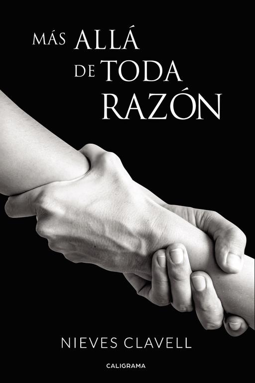 Más allá de toda razón | 9788417335625 | Clavell, Nieves | Librería Castillón - Comprar libros online Aragón, Barbastro