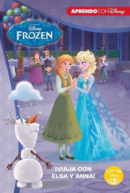 Frozen. ¡Viaja con Elsa y Anna! (Leo con Disney - Nivel 2) | 9788416931804 | Disney | Librería Castillón - Comprar libros online Aragón, Barbastro