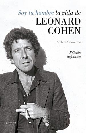 Soy tu hombre. La vida de Leonard Cohen | 9788426406811 | Simmons, Sylvie | Librería Castillón - Comprar libros online Aragón, Barbastro