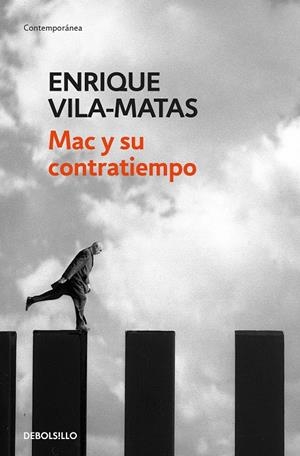 Mac y su contratiempo | 9788466344852 | Enrique VilaMatas | Librería Castillón - Comprar libros online Aragón, Barbastro