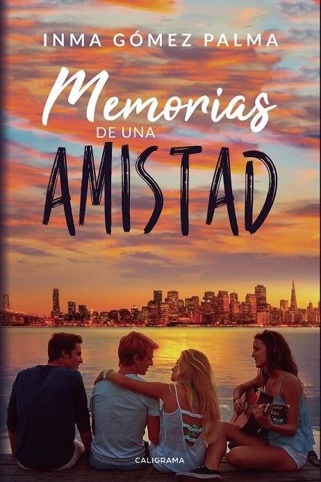 Memorias de una amistad | 9788417505134 | Gómez  Palma, Inma | Librería Castillón - Comprar libros online Aragón, Barbastro