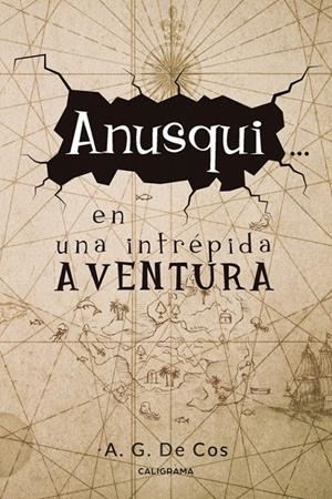 Anusqui... en una intrépida aventura | 9788417587666 | G. De Cos, A. | Librería Castillón - Comprar libros online Aragón, Barbastro