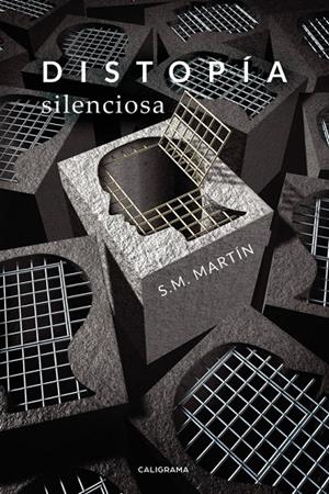 Distopía silenciosa | 9788417505462 | Martín, S.M. | Librería Castillón - Comprar libros online Aragón, Barbastro