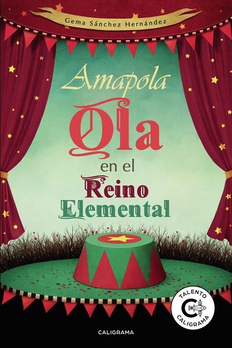 Amapola Ola en el Reino Elemental | 9788417587857 | Sánchez  Hernández, Gema | Librería Castillón - Comprar libros online Aragón, Barbastro
