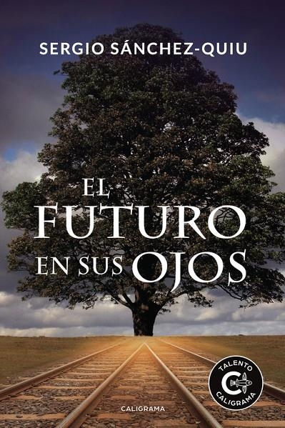 El futuro en sus ojos | 9788417533410 | Sánchez-Quiu, Sergio | Librería Castillón - Comprar libros online Aragón, Barbastro