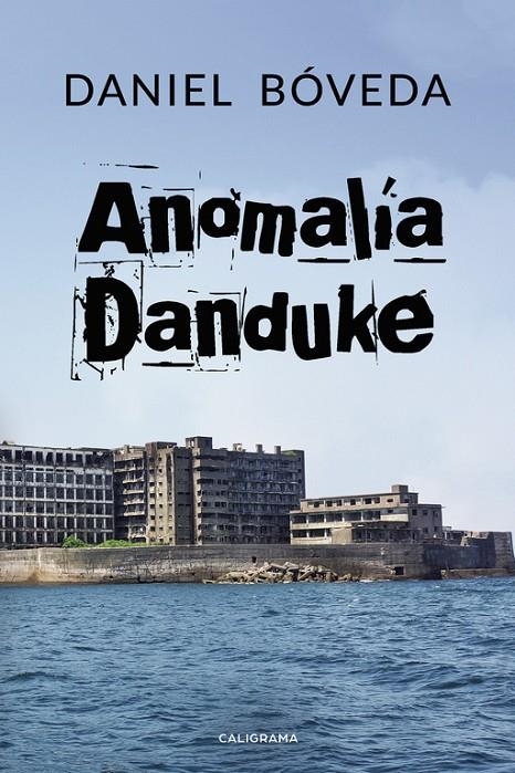 Anomalía Danduke | 9788417533366 | Bóveda, Daniel | Librería Castillón - Comprar libros online Aragón, Barbastro