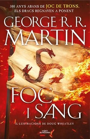 Foc i Sang (Cançó de gel i foc) | 9788420434117 | R.R. Martin, George/Wheatley, Doug | Librería Castillón - Comprar libros online Aragón, Barbastro