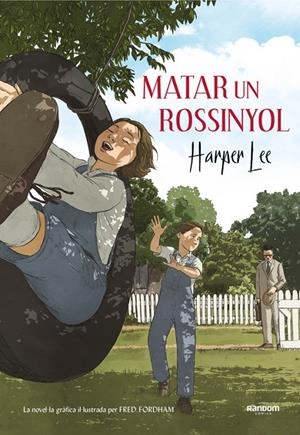 Matar un rossinyol (la novel·la gràfica) | 9788417247218 | Lee, Harper | Librería Castillón - Comprar libros online Aragón, Barbastro
