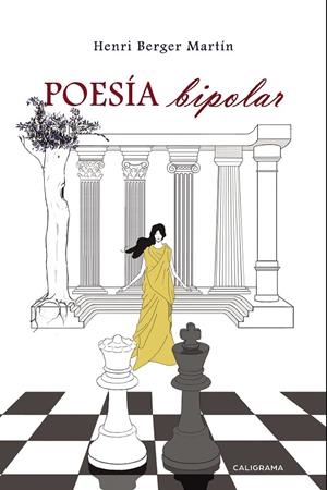 Poesía bipolar | 9788417483128 | Berger  Martín, Henri | Librería Castillón - Comprar libros online Aragón, Barbastro