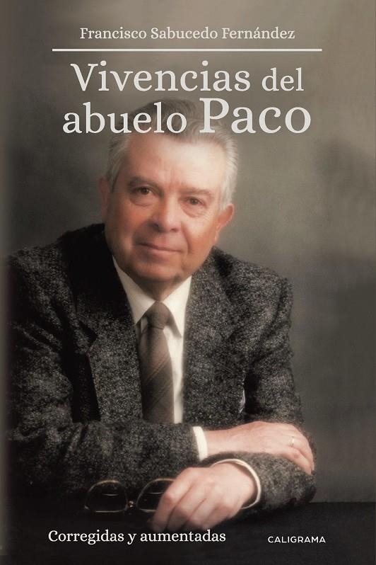 Vivencias del abuelo Paco | 9788417447380 | Sabucedo Fernández, Francisco | Librería Castillón - Comprar libros online Aragón, Barbastro