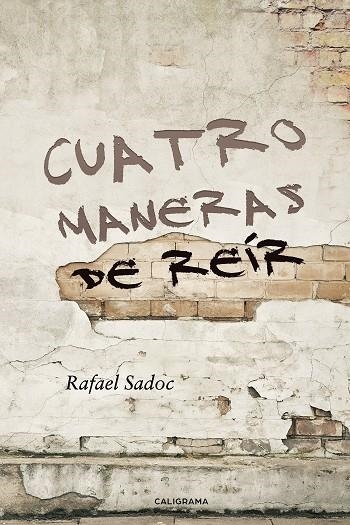 Cuatro maneras de reír | 9788417483425 | Sadoc, Rafael | Librería Castillón - Comprar libros online Aragón, Barbastro