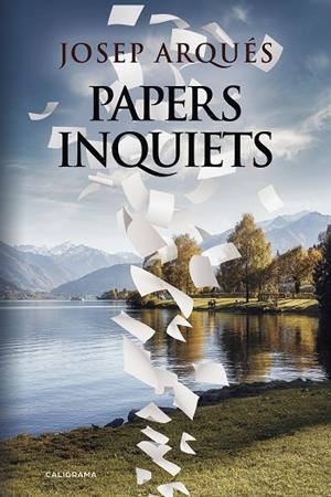 Papers Inquiets | 9788417587925 | Arqués, Josep | Librería Castillón - Comprar libros online Aragón, Barbastro