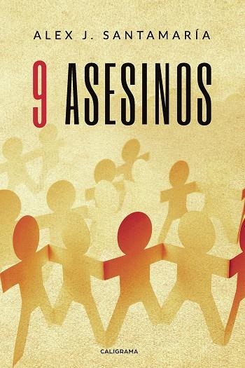 9 asesinos | 9788417669201 | J.  Santamaría, Alex | Librería Castillón - Comprar libros online Aragón, Barbastro