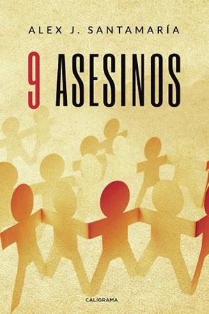 9 asesinos | 9788417669201 | J.  Santamaría, Alex | Librería Castillón - Comprar libros online Aragón, Barbastro