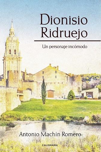 Dionisio Ridruejo | 9788417717308 | Machín Romero, Antonio | Librería Castillón - Comprar libros online Aragón, Barbastro