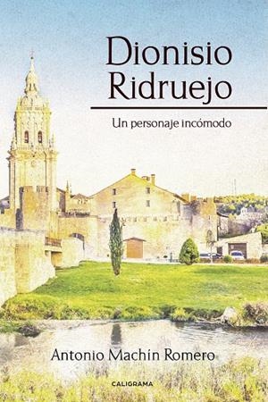 Dionisio Ridruejo | 9788417717308 | Machín Romero, Antonio | Librería Castillón - Comprar libros online Aragón, Barbastro