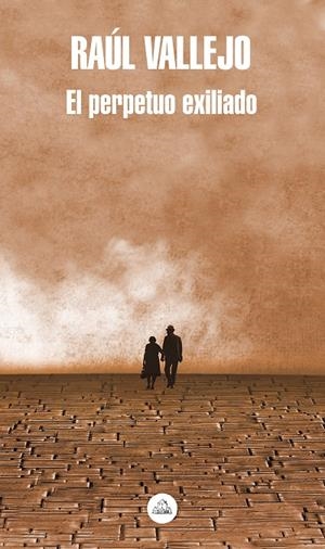 El perpetuo exiliado (Mapa de las lenguas) | 9788439735571 | Raúl Vallejo | Librería Castillón - Comprar libros online Aragón, Barbastro