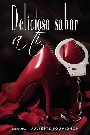 Delicioso sabor a ti | 9788417717131 | Souvignon, Juliette | Librería Castillón - Comprar libros online Aragón, Barbastro