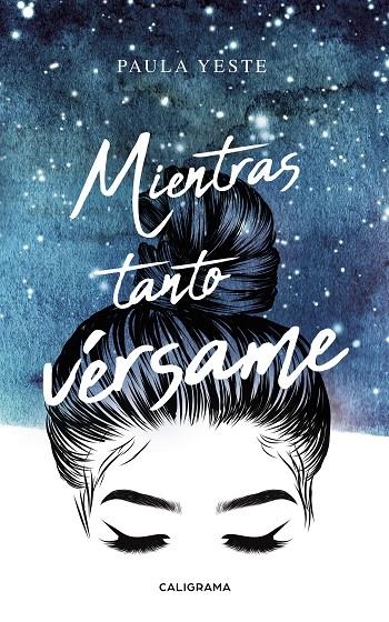 Mientras tanto vérsame | 9788417717414 | Yeste, Paula | Librería Castillón - Comprar libros online Aragón, Barbastro
